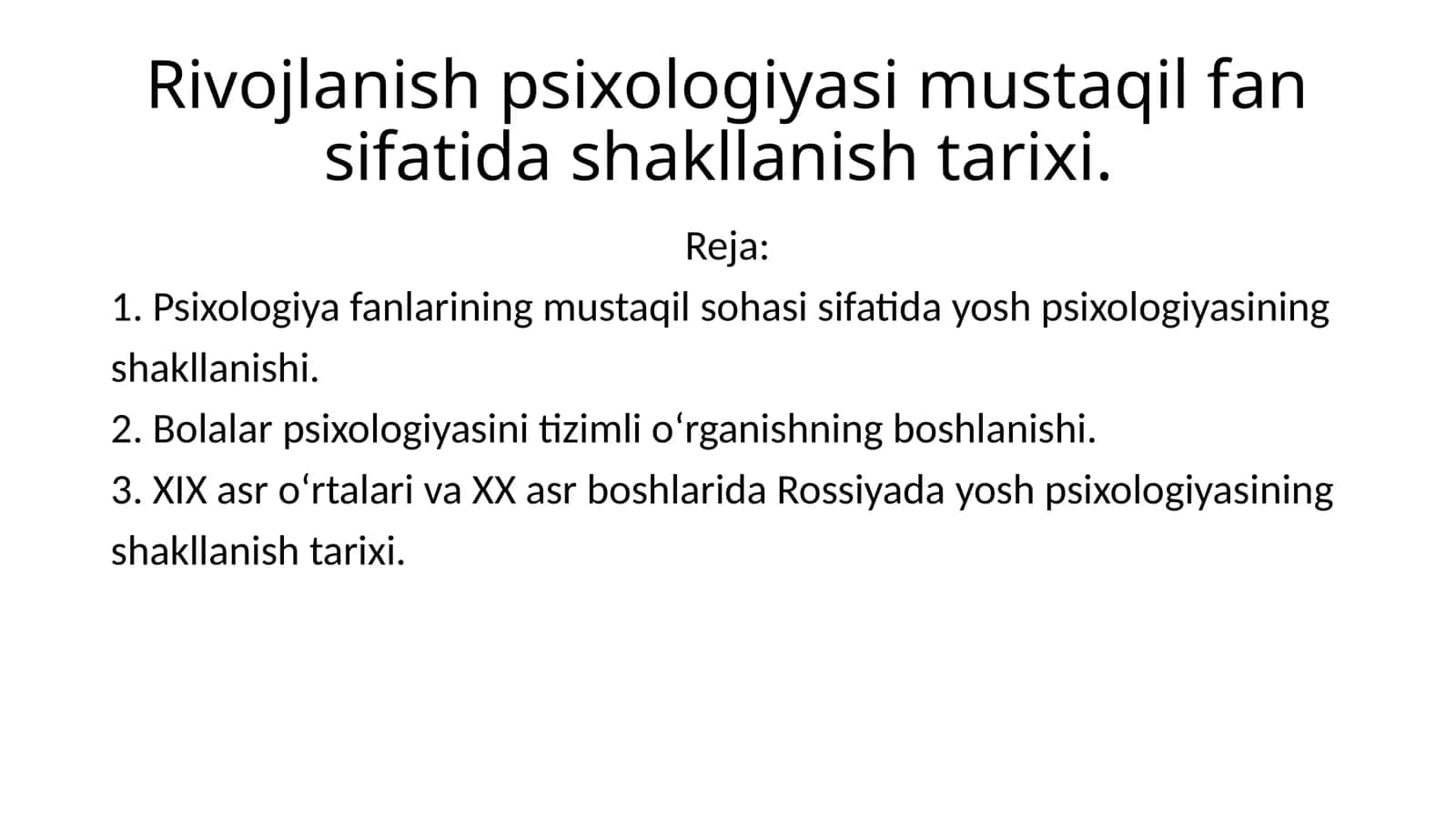 Rivojlanish psixologiyasi mustaqil fan sifatida shakllanish tarixi 1