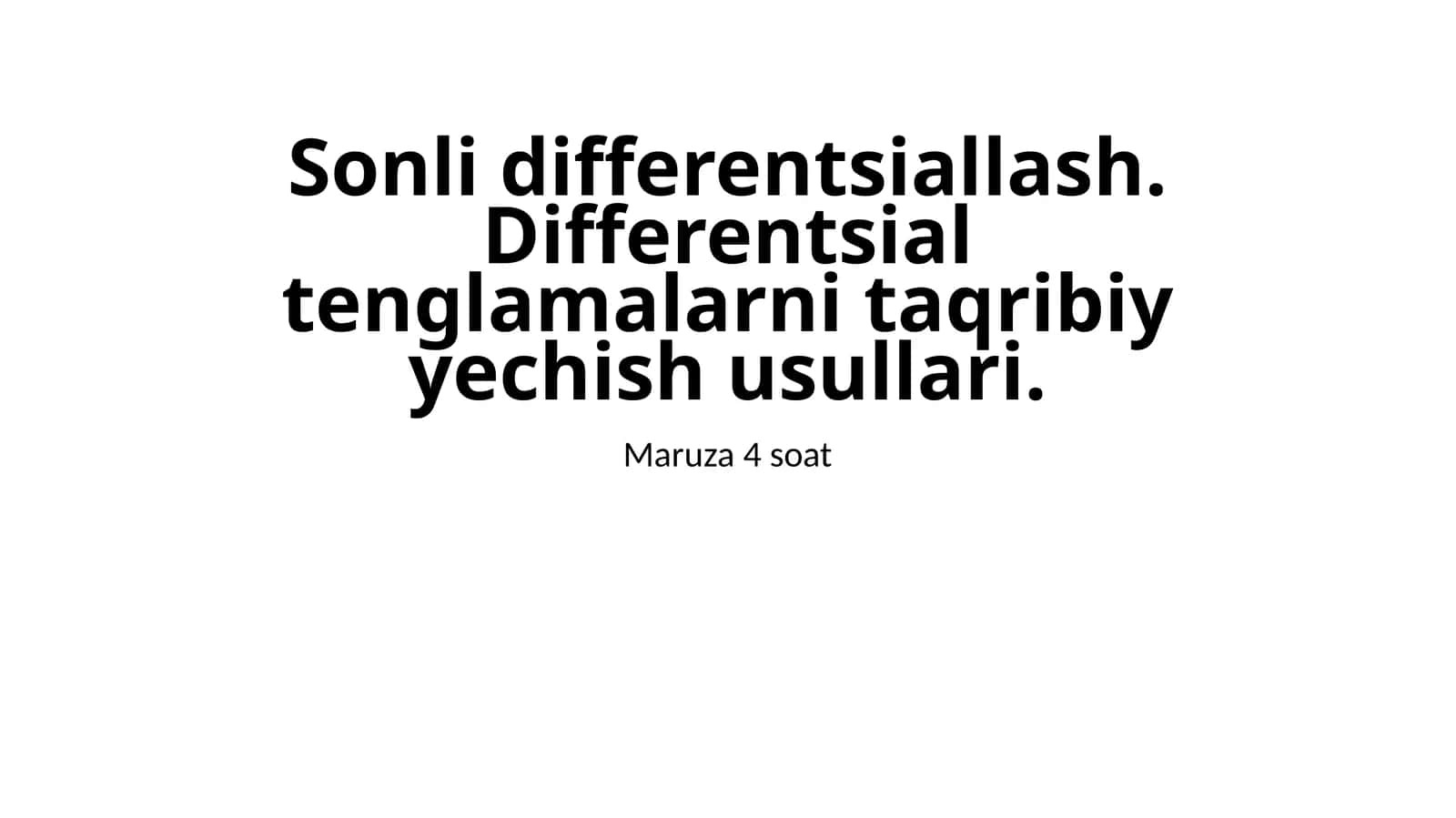 Sonlidifferentsiallash.Differentsialtenglamalarnitaqribiyyechishusullari 1