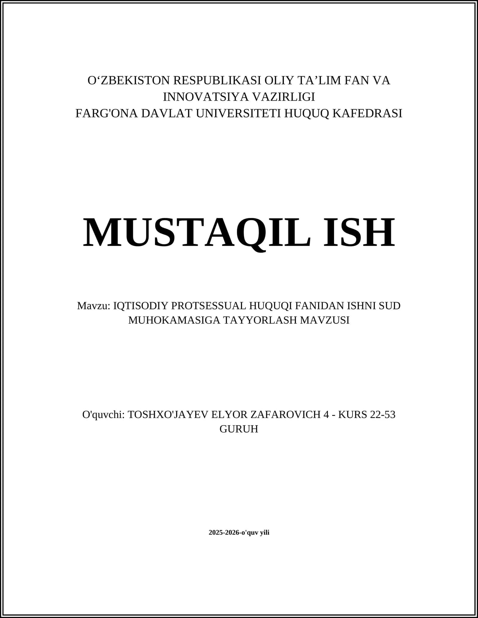 IQTISODIY PROTSESSUAL HUQUQI FANIDAN ISHNI SUD MUHOKAMASIGA TAYYORLASH MAVZUSI 1