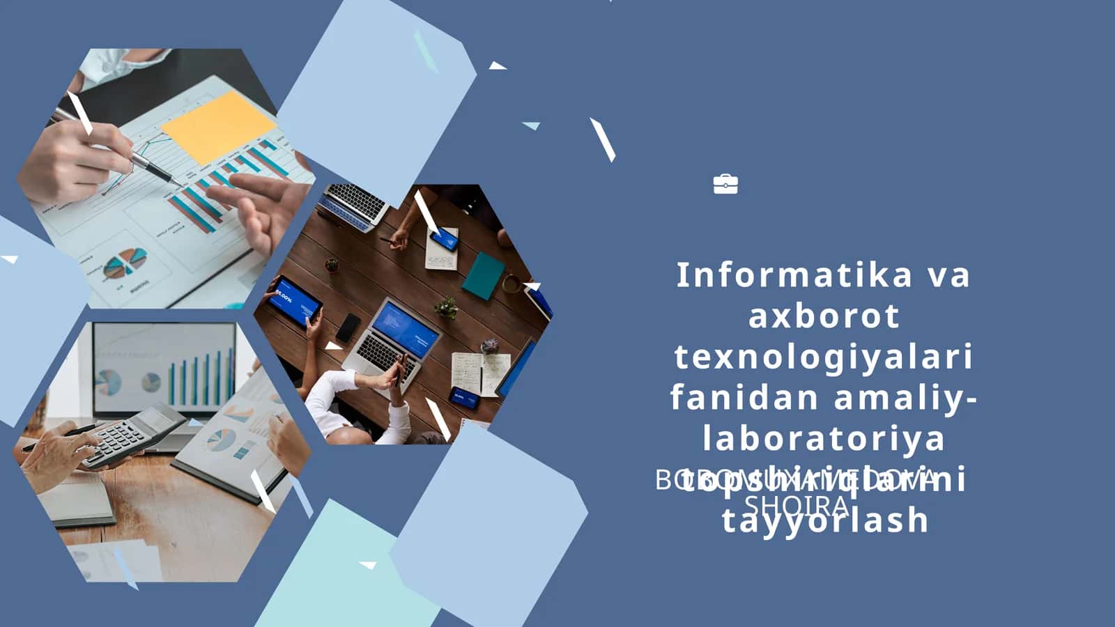 Informatikavaaxborottexnologiyalarifanidanamaliy-laboratoriyatopshiriqlarinitayyorlash 1
