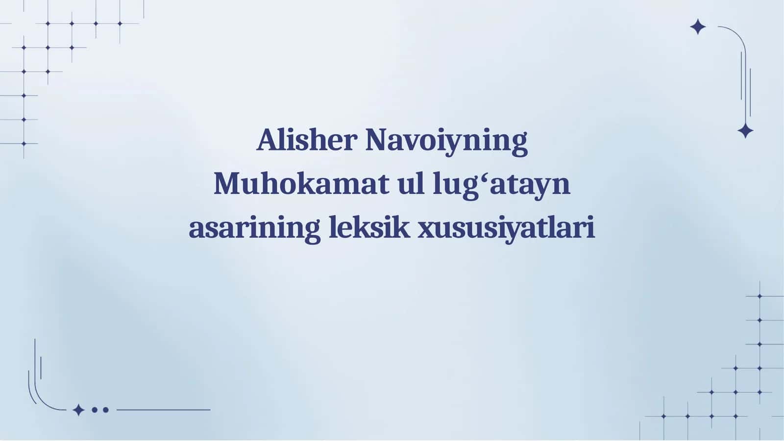 Alisher Navoiyning Muhokamat ul lugʻatayn asarining leksik xususiyatlari 1
