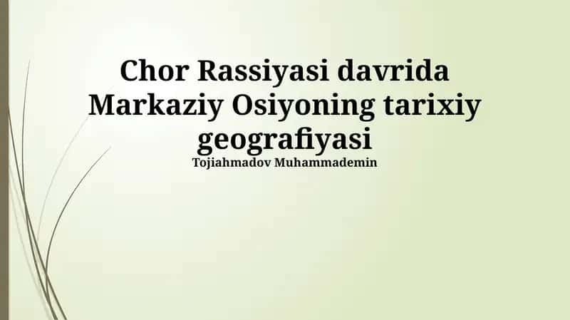 Chor Rassiyasi davrida Markaziy Osiyoning tarixiy geografiyasi 1