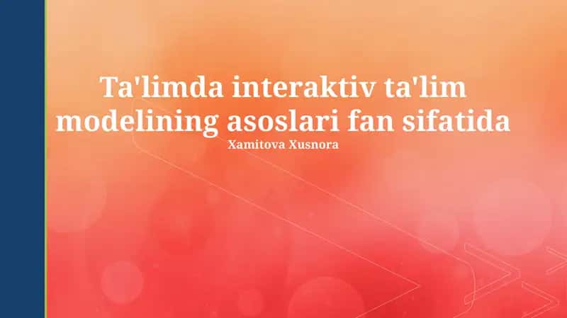 Interaktiv Ta'lim Modellari Ilmining Asoslari 1