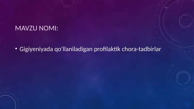 Gigiyeniyada qo'llaniladigan profilaktik chora-tadbirlar 1