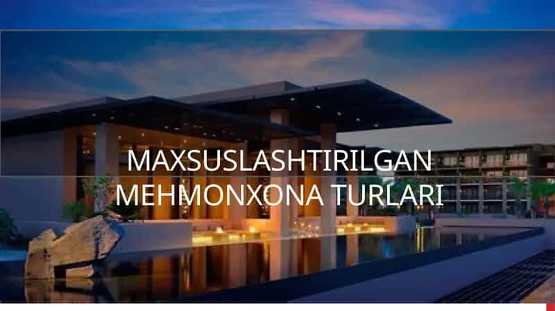 Maxsuslashtirilgan mehmonxona turlari 1