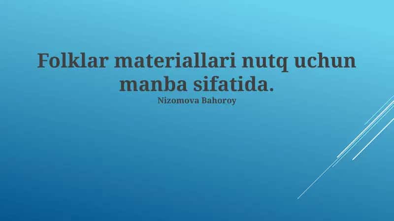 Folklor materiallari nutq uchun manba 1