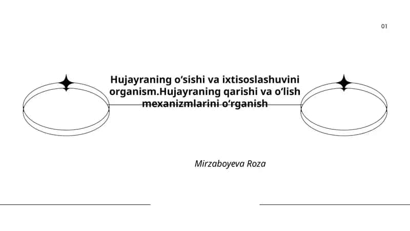 Hujayraning oʻsishi va ixtisoslashuvini organism 1