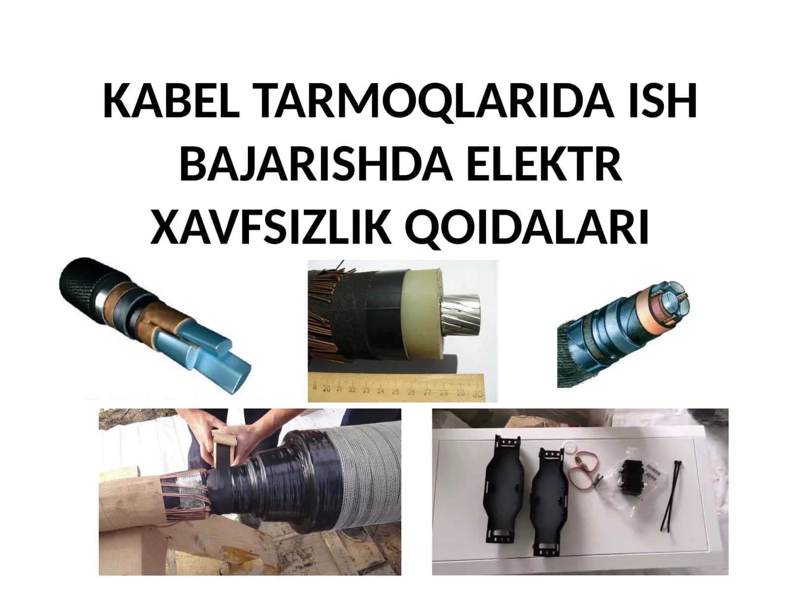Kabelelektr tarmoqlarida ish bajarishda elektr xavfsizlik qoidalari 1