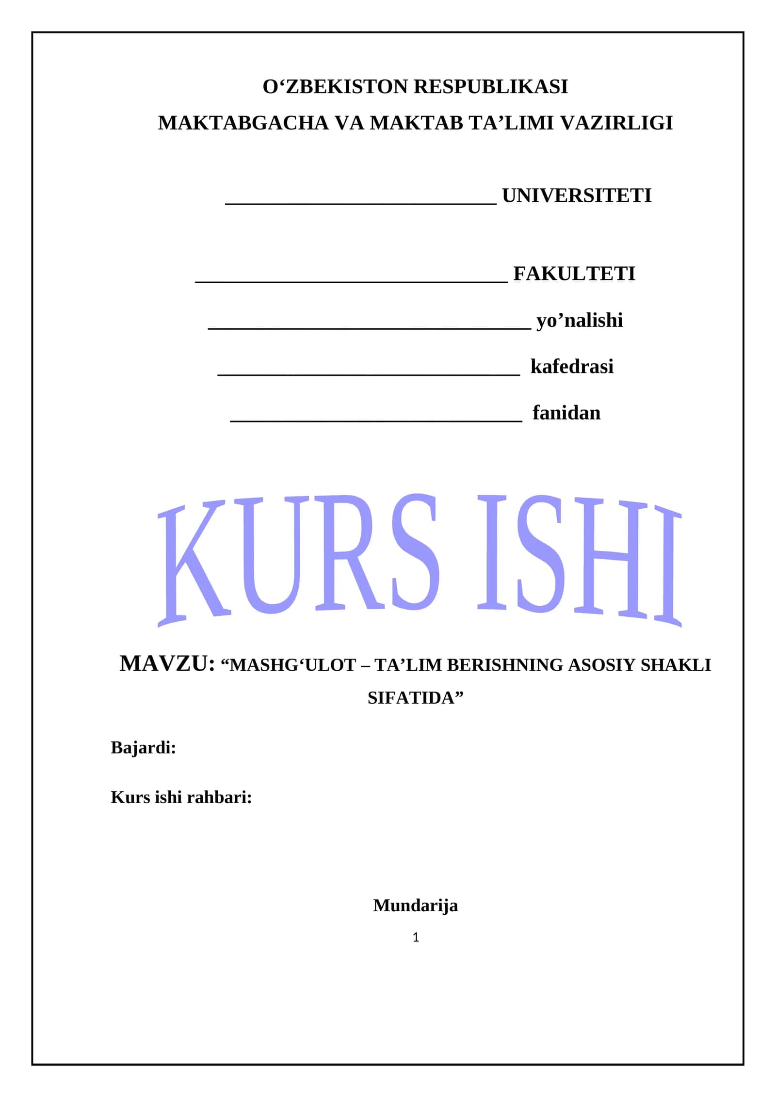 MASHG‘ULOT – TA’LIM BERISHNING ASOSIY SHAKLI SIFATIDA 1