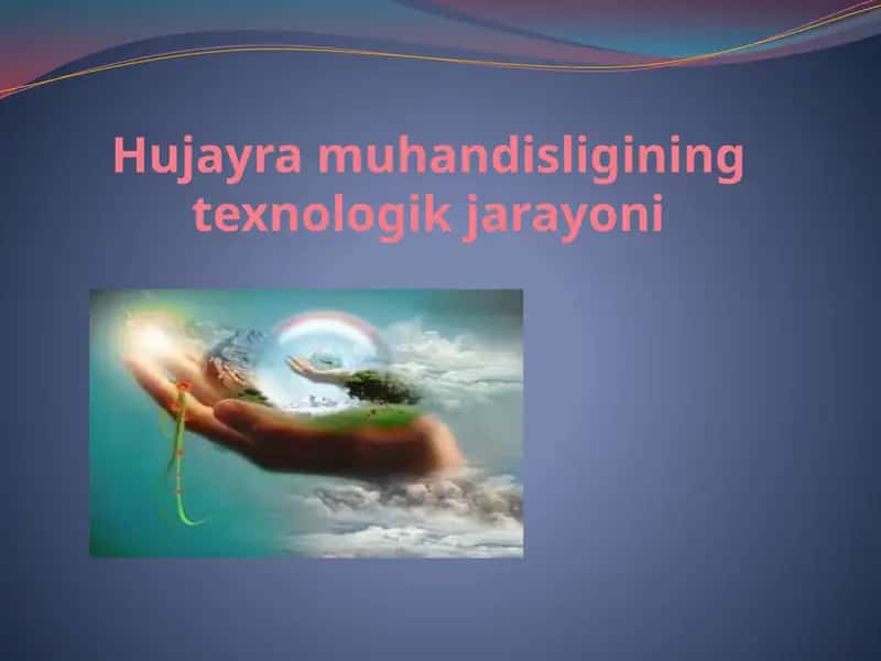 Hujayramuhandisligi texnologik jarayoni 1