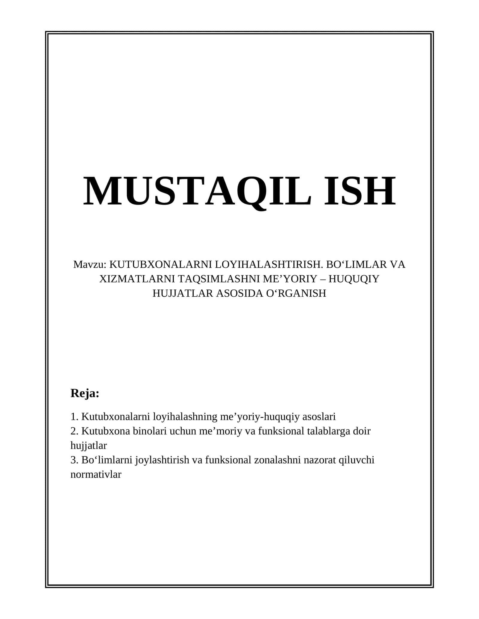 Kutubxonalarni loyihalashning me’yoriy-huquqiy asoslari 1