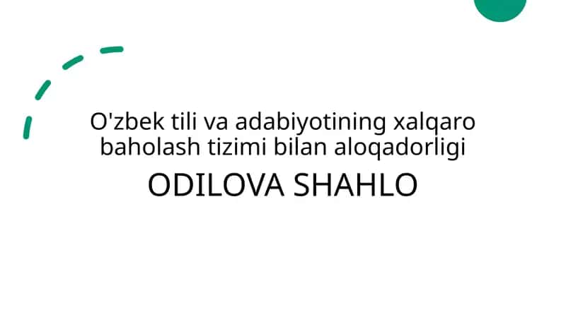 O'zbek tili va adabiyotining xalqaro baholash tizimi bilan aloqadorligi 1