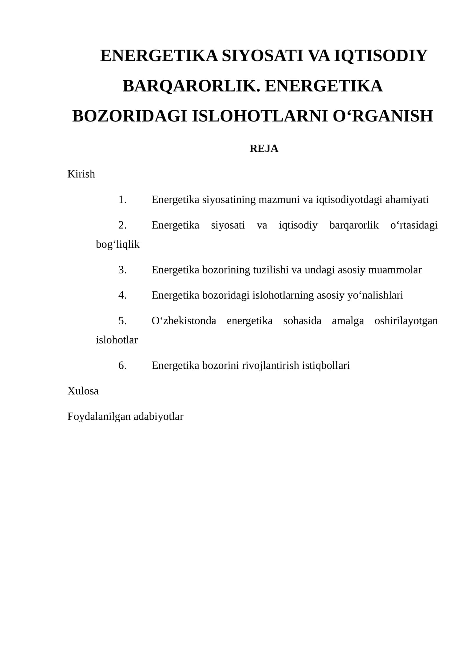 ENERGETIKA SIYOSATI VA IQTISODIY BARQARORLIK. ENERGETIKA BOZORIDAGI ISLOHOTLARNI O'RGANISH 1
