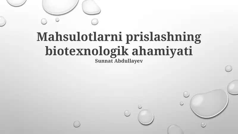 Mahsulotlarni prislashning biotexnologik ahamiyati 1