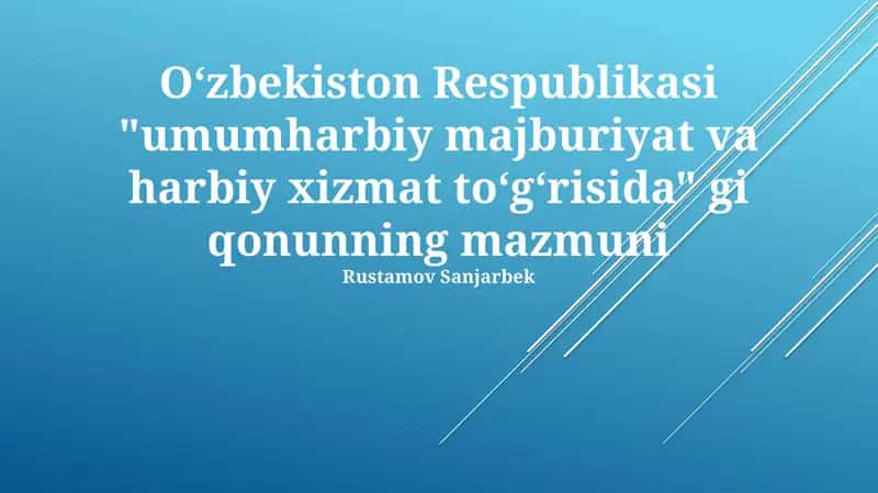 Umumiy harbiy majburiyat va harbiy xizmat asoslari 1
