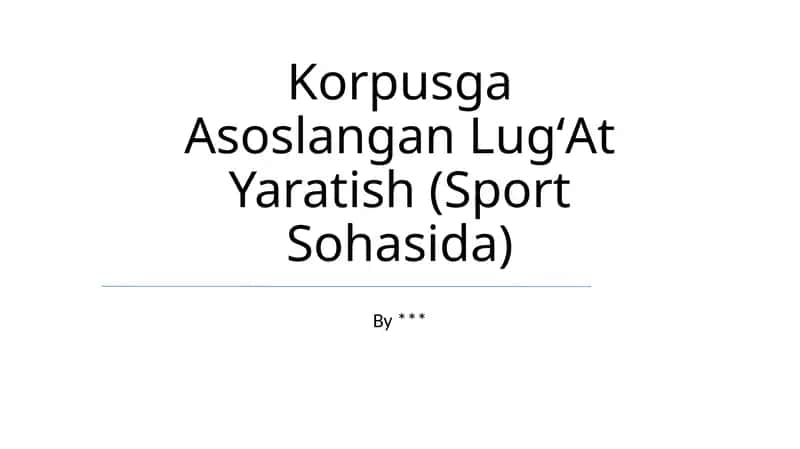 Korpusga Asoslangan LugʻAt Yaratish (Sport Sohasida) 1