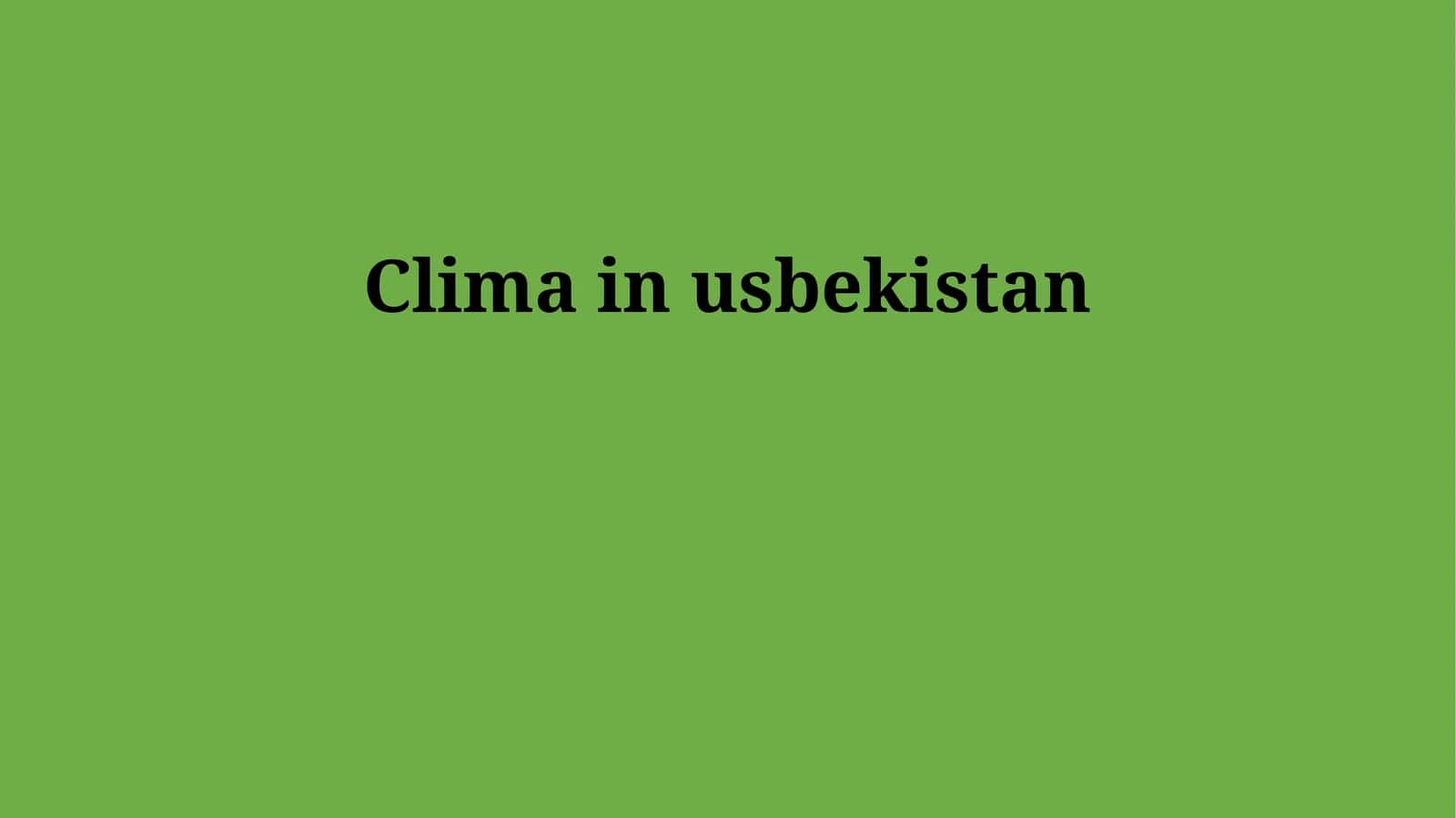 Clima in usbekistan 1