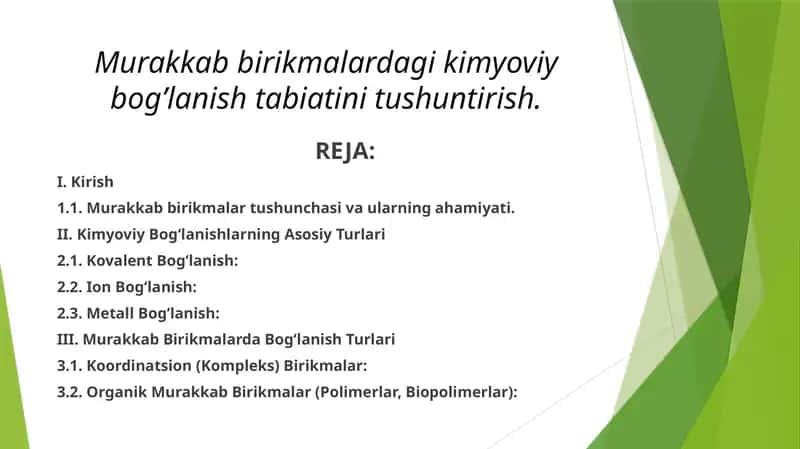 Murakkab birikmalardagi kimyoviy bog’lanish tabiatini tushuntirish 1