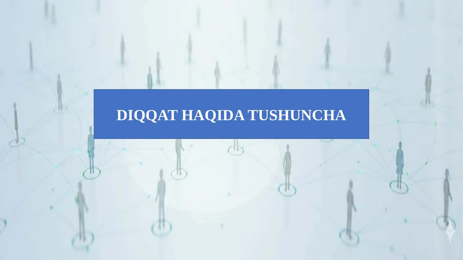 DIQQAT HAQIDA TUSHUNCHA 1