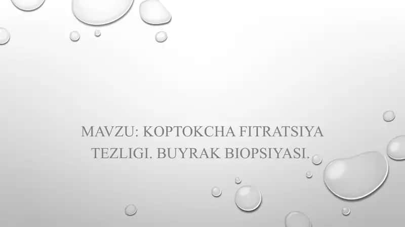 Koptokcha Fitratsiya tezligi. Buyrak biopsiyasi 1