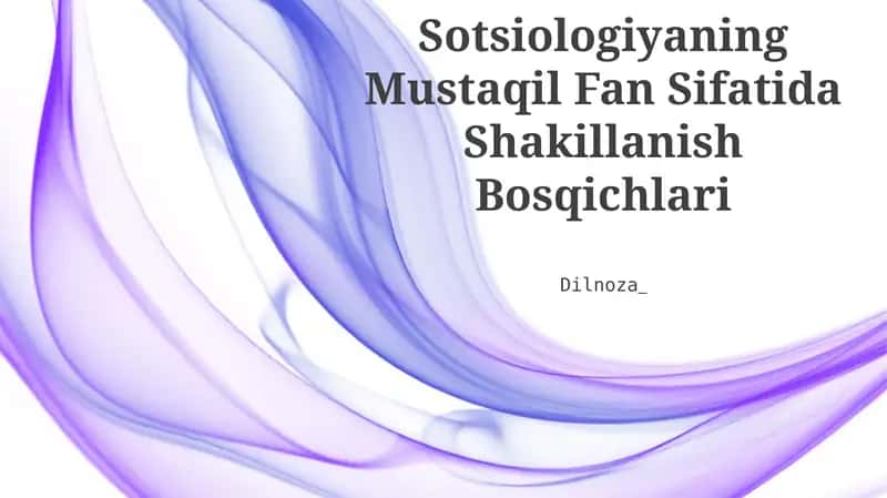 Sotsiologiyaning Mustaqil Fan Sifatida Shakillanish Bosqichlari 1