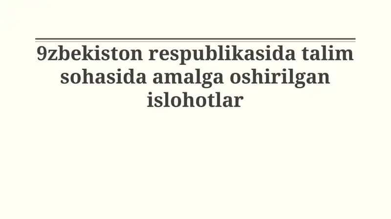 Ta'lim sohasidagi islohotlarning asosiy yo'nalishlari 1
