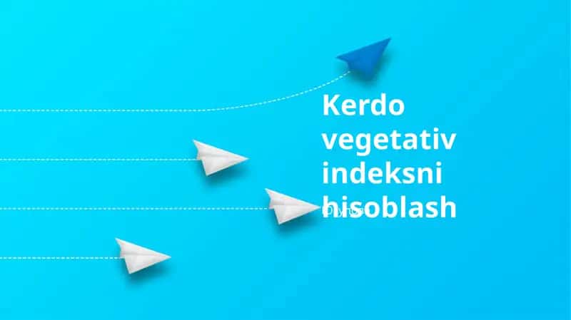 Kerdo vegetativ indeksni hisoblash 1