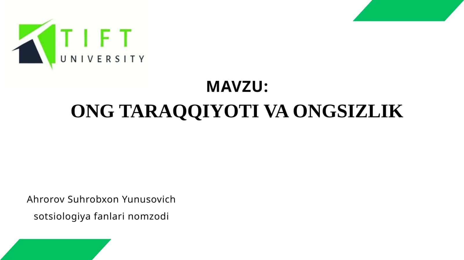 Ongning paydo bo'lishi va uning taraqqiyoti 1