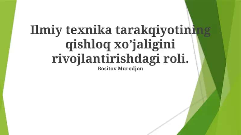 Ilmiy texnika tarakqiyotining qishloq xo’jaligini rivojlantirishdagi roli 1