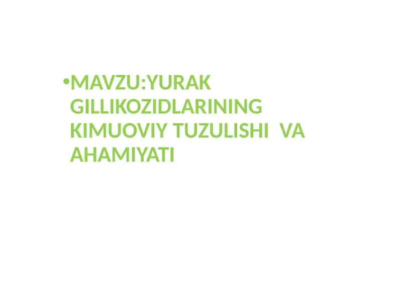 YURAK GILLIKOZIDLARINING KIMYOVIY TUZULISHI  VA AHAMIYATI 1