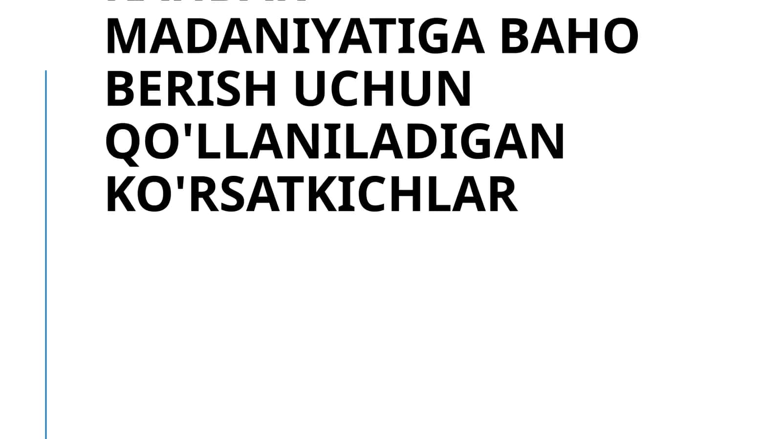 Rahbar madaniyatiga baho berish uchun qo'llaniladigan ko'rsatkichlar 1