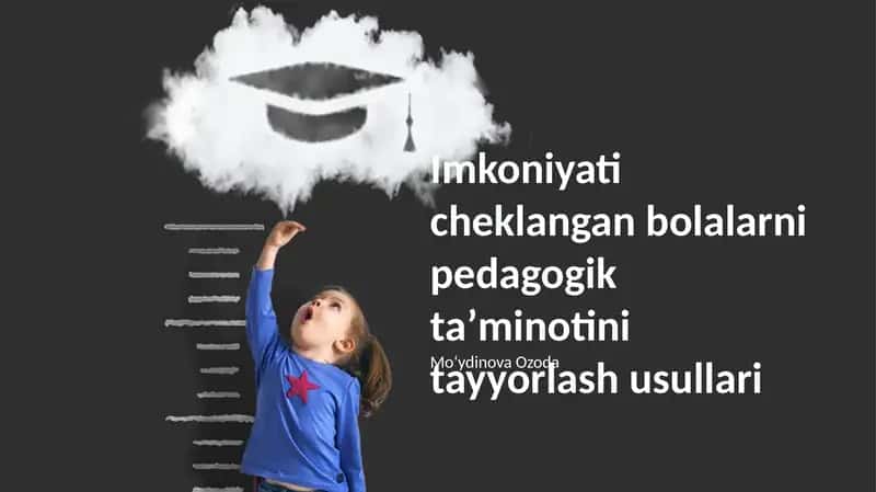 Imkoniyati cheklangan bolalarni pedagogik taʼminotini tayyorlash usullari 1