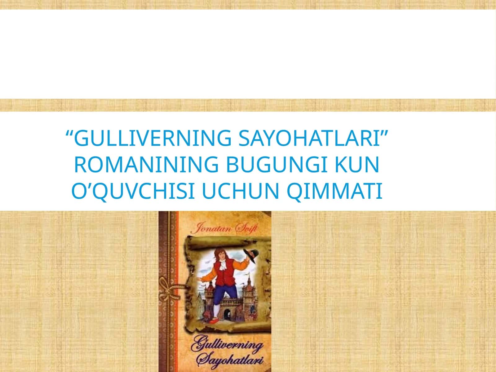 GULLIVERNING SAYOHATLARI 1