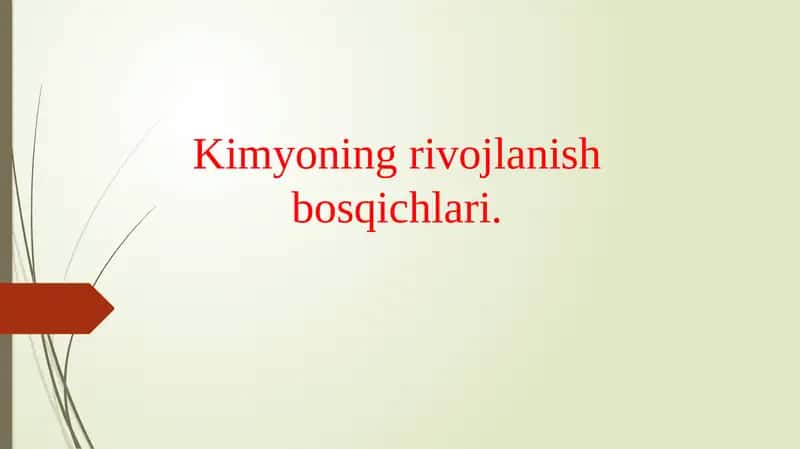 Kimyoning rivojlanish bosqichlari 1
