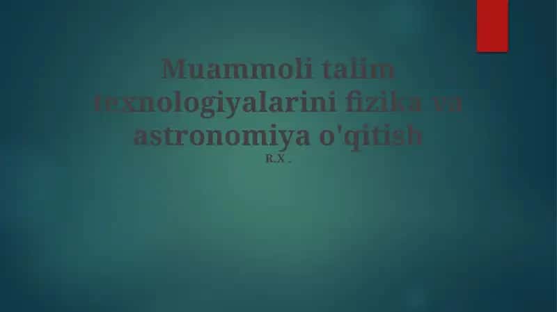 Fizika va Astronomiyada Muammoga Asosiylashtirilgan Ta'lim 1