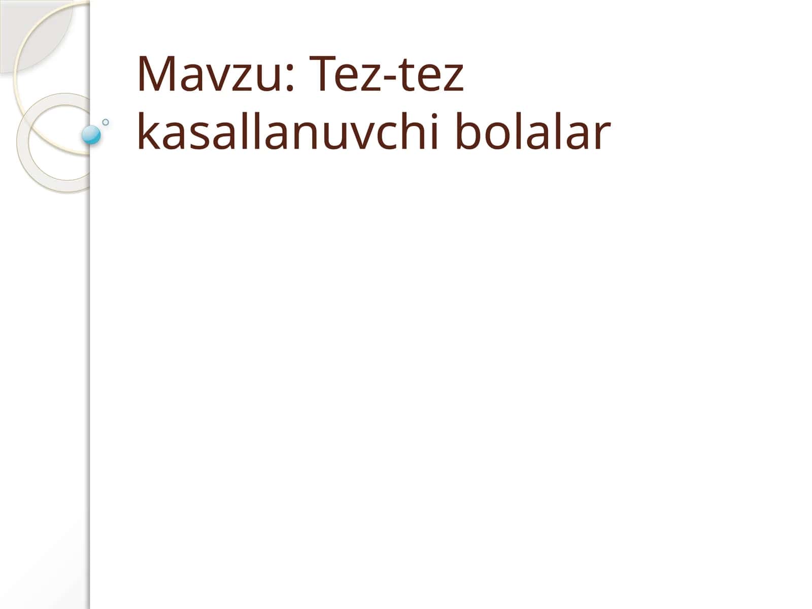 Tez-tez kasallanuvchi bolalar 1
