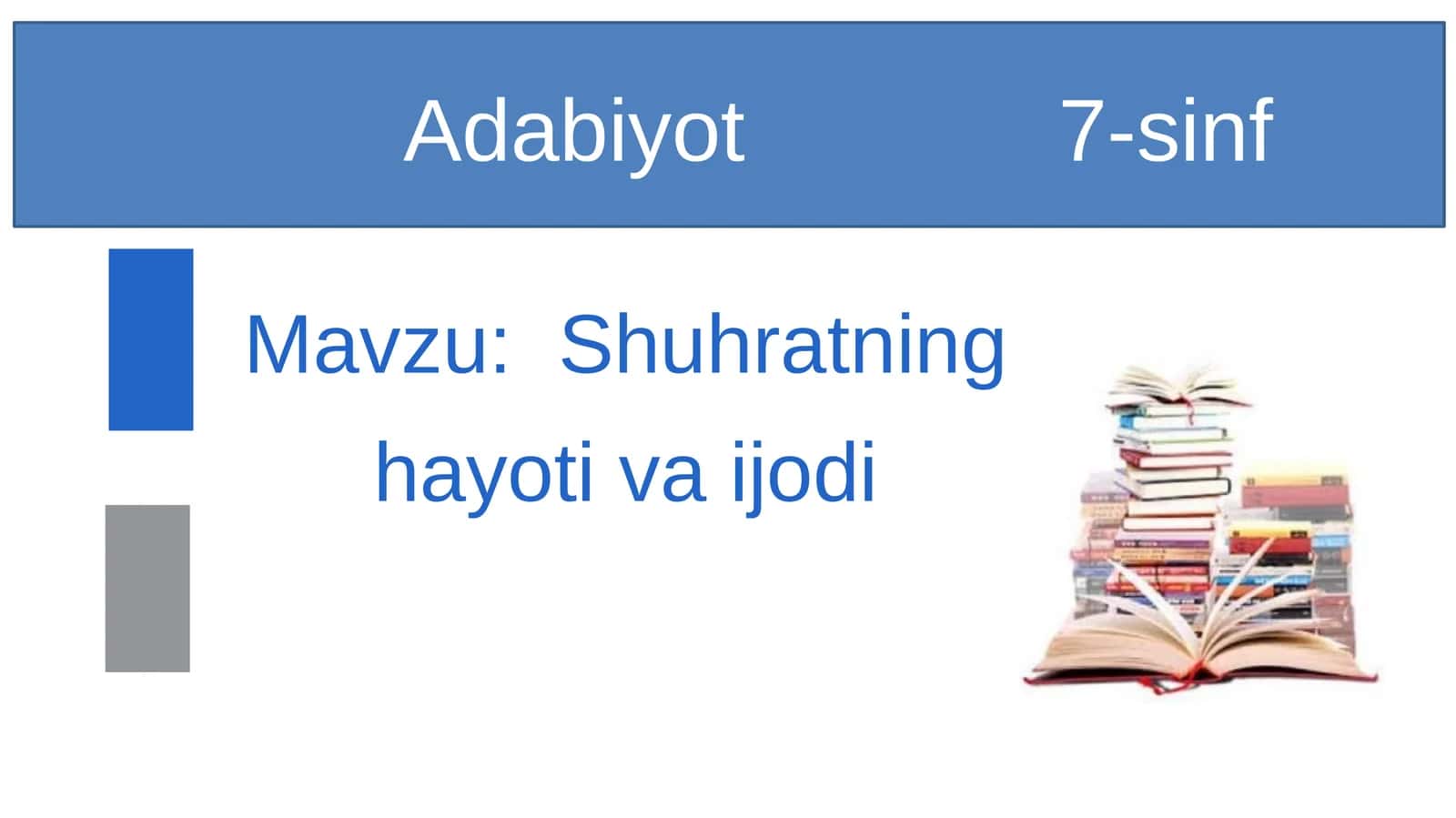Shuhratning hayoti va ijodi 1