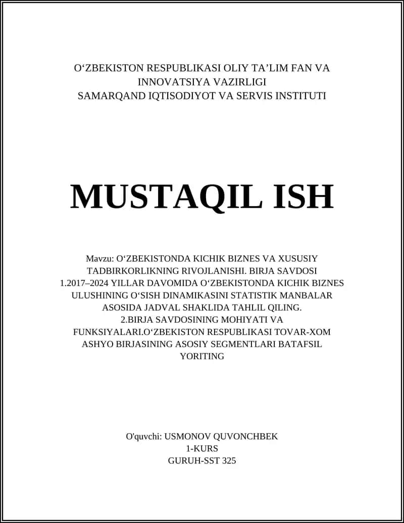 O‘ZBEKISTONDA KICHIK BIZNES VA XUSUSIY TADBIRKORLIKNING RIVOJLANISHI. BIRJA SAVDOSI 1
