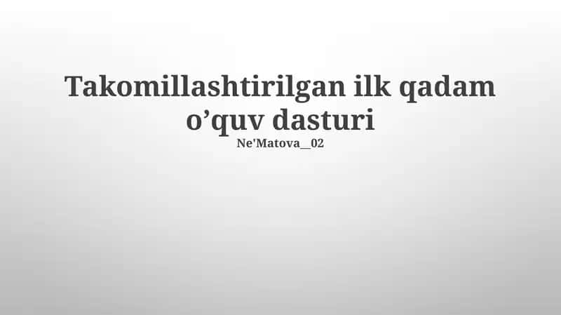 Takomillashtirilgan ilk qadam oʼquv dasturi 1