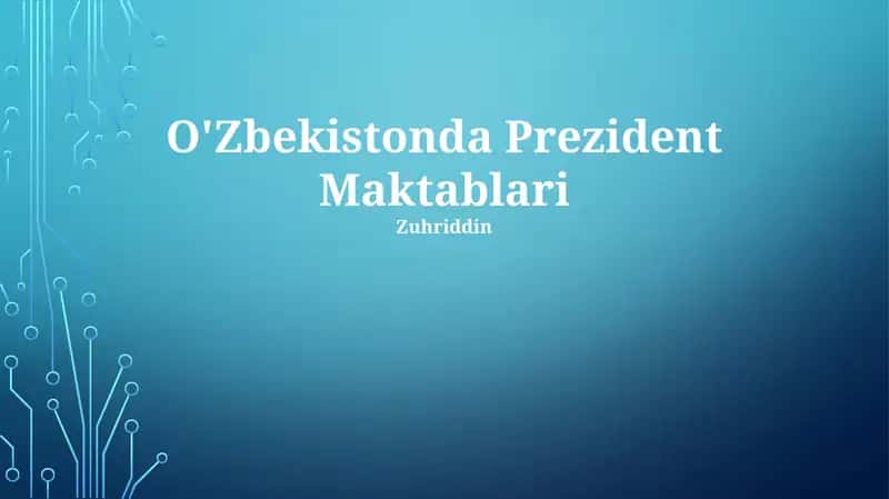 O'Zbekistonda Prezident Maktablari 1