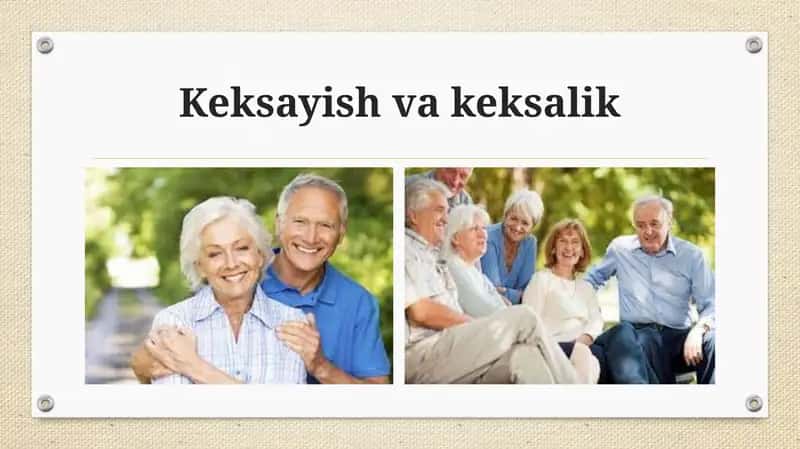 Keksayish va keksalik 1