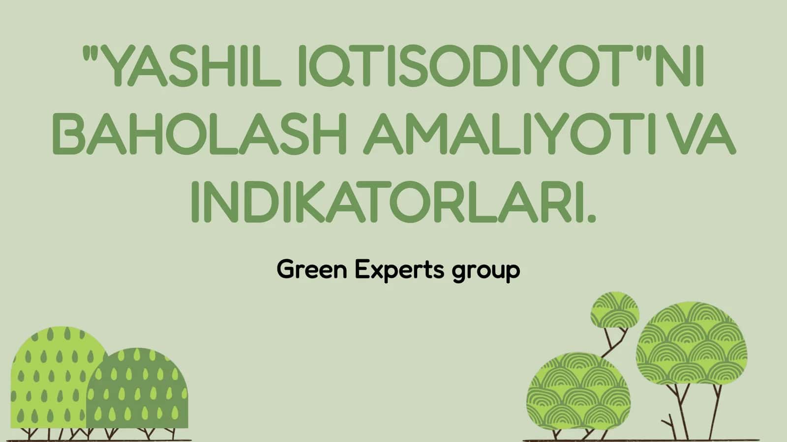 YASHIL IQTISODIYOTNI BAHOLASH AMALIYOTI VA INDIKATORLARI 1