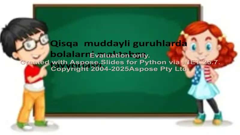 Qisqa Muddatli Guruhlarda Bolalarni Maktabga Tayyorlash 1