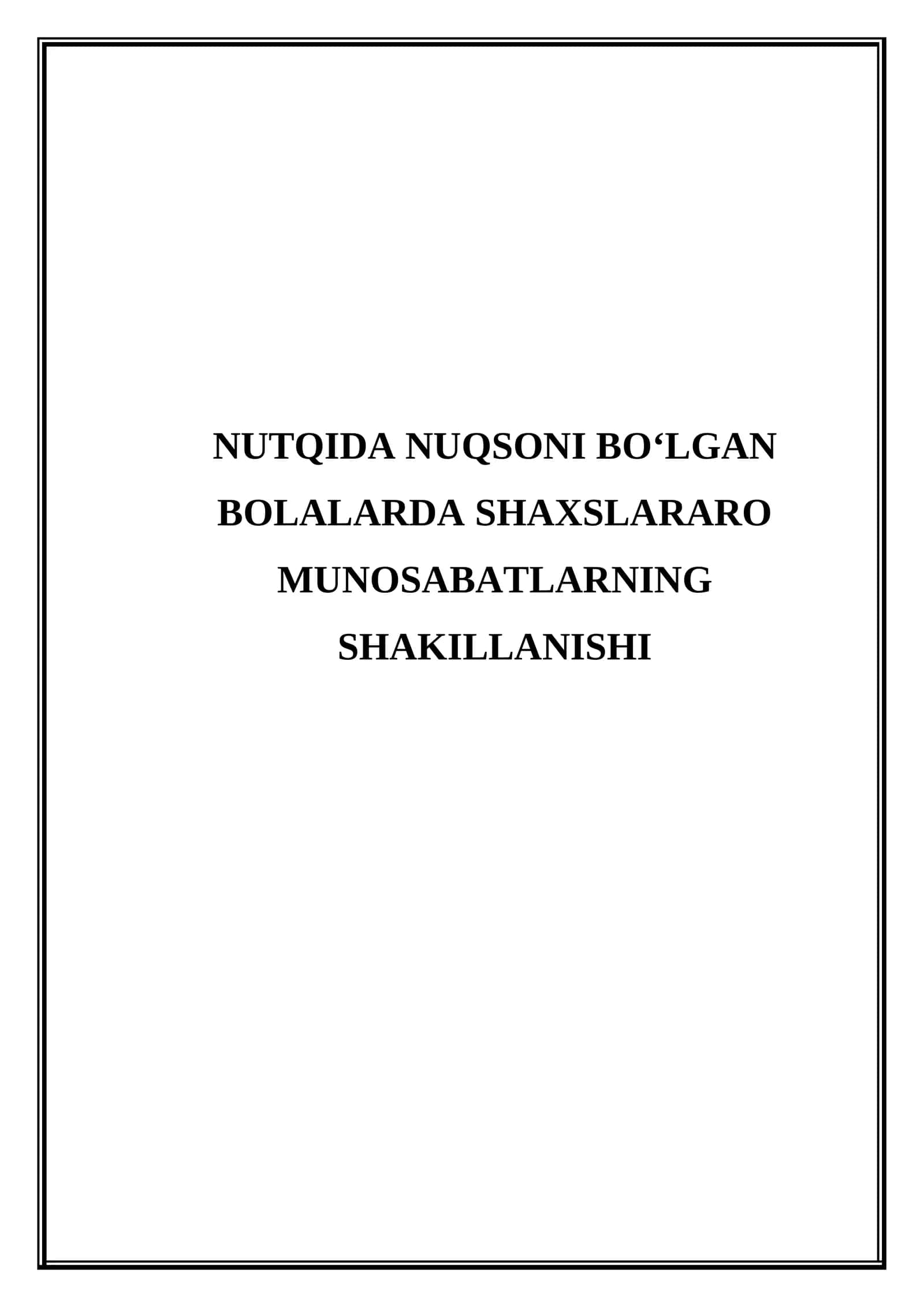 Nutqida nuqsoni bo'lgan bolalarda shaxslararo munosabatlarning shakillanishi 1