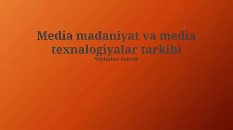 OAV Madaniyati va Texnologiyalari O'zaro Aloqasi 1