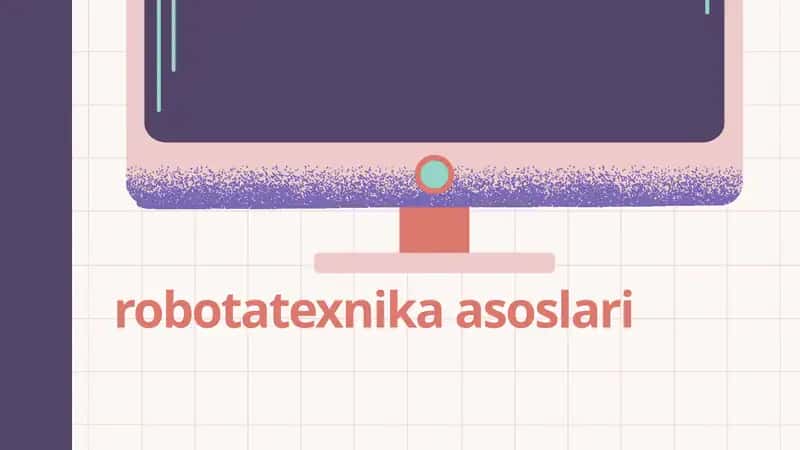 Robotatexnika asoslari 1