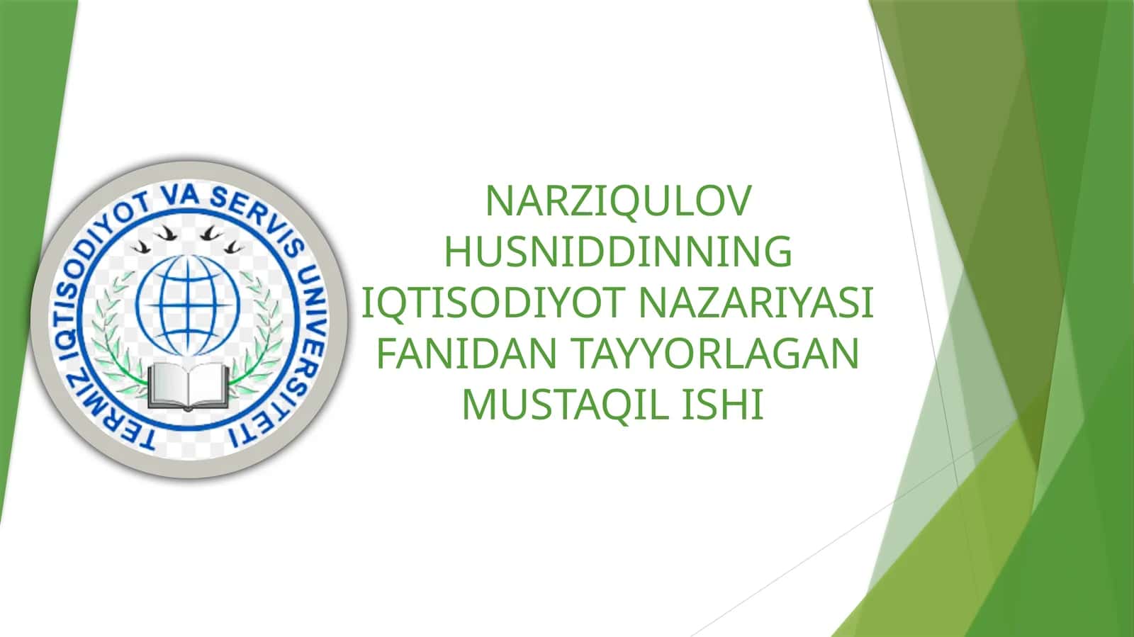 NARZIQULOV HUSNIDDINNINGIQTISODIYOT NAZARIYASI FANIDAN TAYYORLAGAN MUSTAQIL ISHI 1
