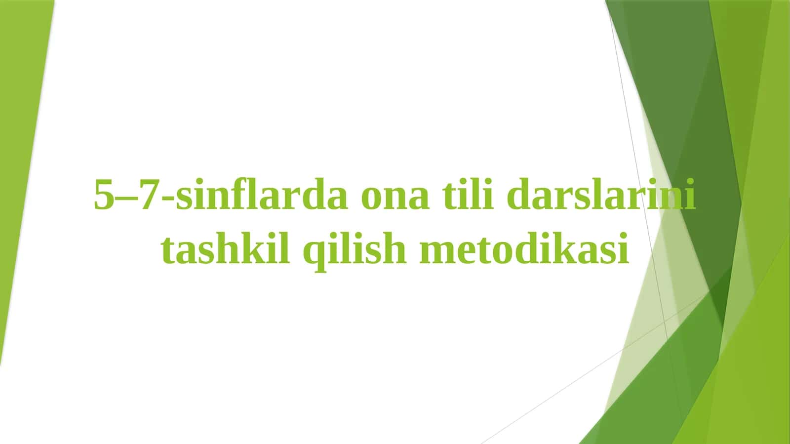 5–7-sinflardaonatilidarslarinitashkilqilishmetodikasi 1