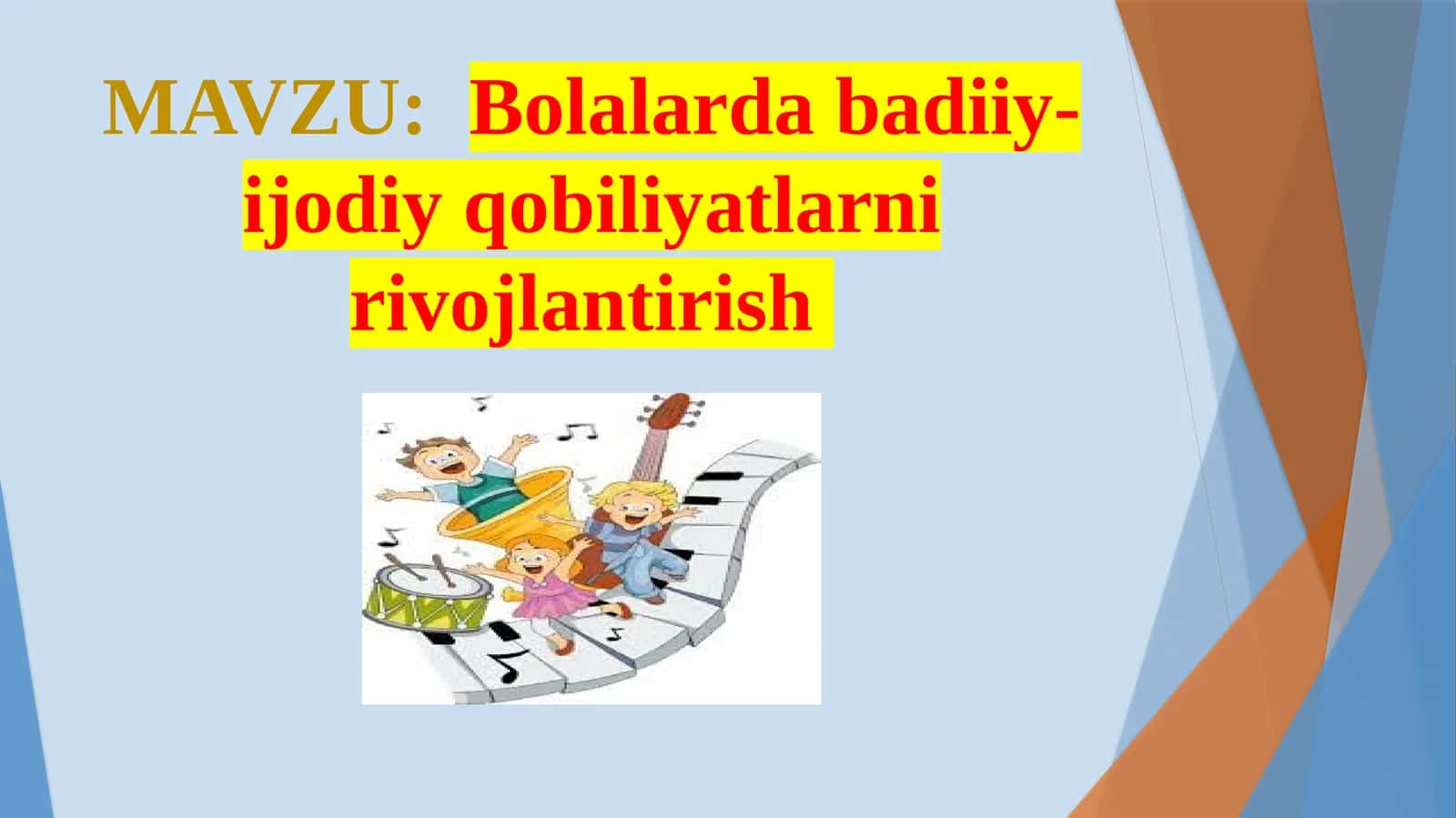 Bolalarda abadiy-ijodiy qobiliyatlarini rivojlantirish 1