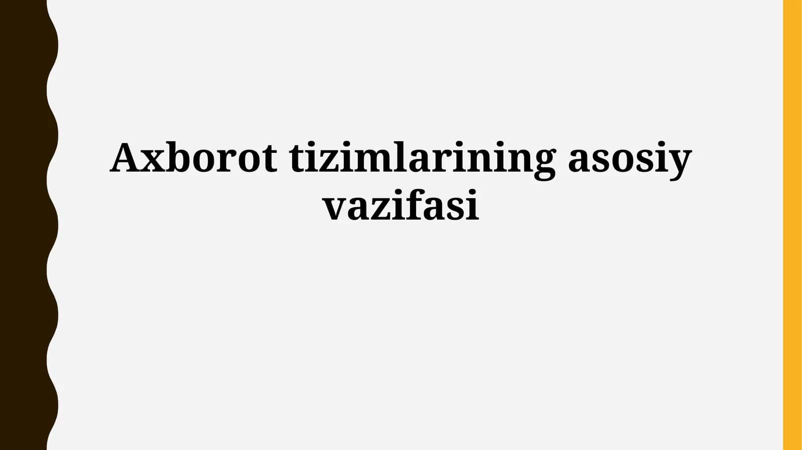 Axorot tizimlarining asosiy vazifasi 1